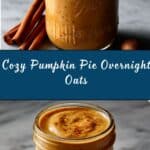 Pumpkin Pie Overnight Oats Recipe