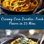 Next Level Zoodles with Creamy Corn Sauce Recipe