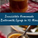 Homemade Buttermilk Syrup Recipe