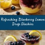 Blueberry Lemon Drop Slushies Recipe
