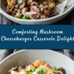 Mushroom Cheeseburger Casserole Recipe