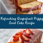 Grapefruit Poppy Seed Cake Recipe