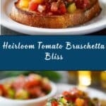 Heirloom Tomato Bruschetta Recipe