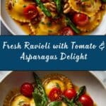 Ravioli With Tomatoes Asparagus Garlic And Herbs Recipe