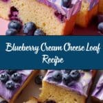 Blueberry Cream Cheese Loaf Recipe