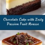 Chocolate Cake with Passion Fruit Mousse Recipe