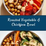 Roasted Vegetable & Chickpea Bowl with Tahini Dressing Recipe