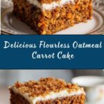 Easy Flourless Oatmeal Carrot Cake Recipe
