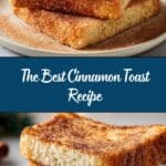The Best Cinnamon Toast Recipe
