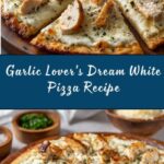 Roasted Garlic, Chicken & Herb White Pizza Recipe