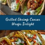 Grilled Shrimp Caesar Wraps Recipe