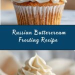 Perfect Russian Buttercream Recipe