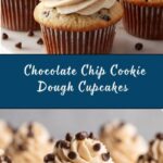 Chocolate Chip Cookie Dough Cupcakes Recipe