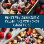 Berries & Cream French Toast Casserole Recipe