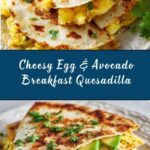 Egg & Avocado Breakfast Quesadilla Recipe