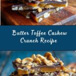 Butter Toffee Cashew Crunch Recipe
