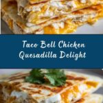 Taco Bell Chicken Quesadilla Recipe