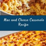 Mac and Cheese Casserole Recipe