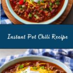 Instant Pot Chili Recipe