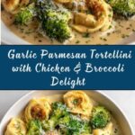 Creamy Garlic Parmesan Tortellini with Chicken & Broccoli Recipe