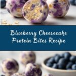 Blueberry Cheesecake Protein Bites Recipe