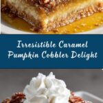 Caramel Pumpkin Cobbler with Pecans Recipe