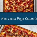 Meat Lovers Pizza Casserole Recipe