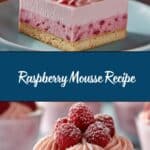 Raspberry Mousse Recipe