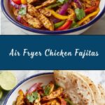 Air Fryer Chicken Fajitas Recipe