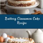 Buttery Cinnamon Cake Recipe
