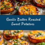 Garlic Butter Roasted Sweet Potatoes Recipe