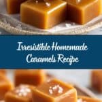 Homemade Caramels Recipe