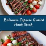 Balsamic Caprese Grilled Flank Steak Recipe
