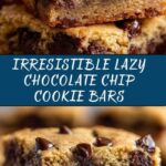 Lazy Chocolate Chip Cookie Bars Recipe