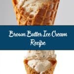 Brown Butter Ice Cream Recipe