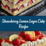Strawberry Lemon Layer Cake Recipe