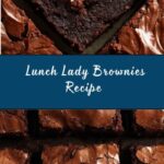 Lunch Lady Brownies Recipe