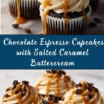 Chocolate Espresso Cupcakes with Salted Caramel Buttercream Recipe