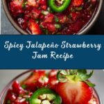 Jalapeño Strawberry Jam Recipe