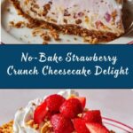No-Bake Strawberry Crunch Cheesecake Recipe
