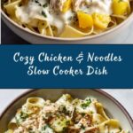 Comforting Chicken & Noodles Crock Pot Recipe