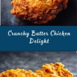 Crispy Butter Chicken Recipe