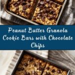 Chocolate Chip Peanut Butter Granola Cookie Bars Recipe