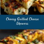 Grilled Cheese Skewers Recipe