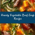 BEST Vegetable Beef Soup Recipe