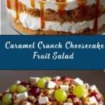 Caramel Crunch Cheesecake Fruit Salad Recipe