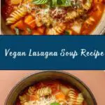 Vegan Lasagna Soup Recipe