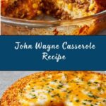 John Wayne Casserole Recipe