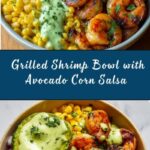 Grilled Shrimp Bowl with Avocado Corn Salsa and Creamy Sauce Recipe