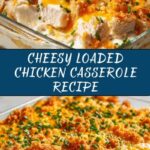 Loaded Chicken Casserole Recipe